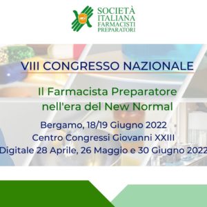 SIFAP - VIII CONGRESSO NAZIONALE - IL FARMACISTA PREPARATORE NELL'ERA DEL NEW NORMAL - ISCRIZIONE