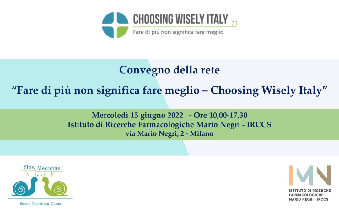 ACCESSO Convegno della rete “Fare di più non significa fare meglio – Choosing Wisely Italy”