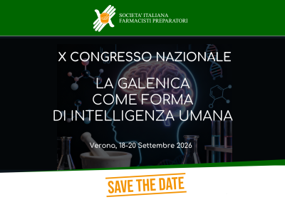 SAVE THE DATE – X CONGRESSO NAZIONALE SIFAP – LA GALENICA COME FORMA DI INTELLIGENZA UMANA