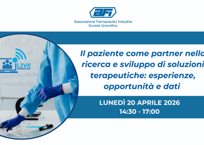 Il paziente come partner nella ricerca e sviluppo di soluzioni terapeutiche: esperienze, opportunità e dati – webinar