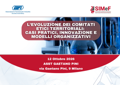 Giornata di Studio AFI/SIMeF – L’Evoluzione dei Comitati Etici Territoriali:  Casi Pratici, Innovazione e Modelli organizzativi